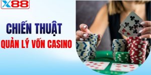 chiến thuật quản lý vốn casino X88