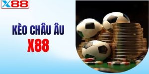 kèo châu âu x88