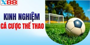 kinh nghiệm cá cược thể thao x88