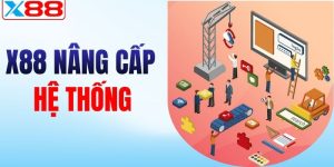 x88 nâng cấp hệ thống